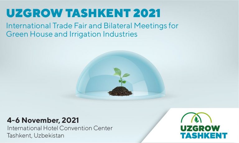Uzgrow Tashkent 2021 Fuarı Özbekistan’da kapılarını açtı